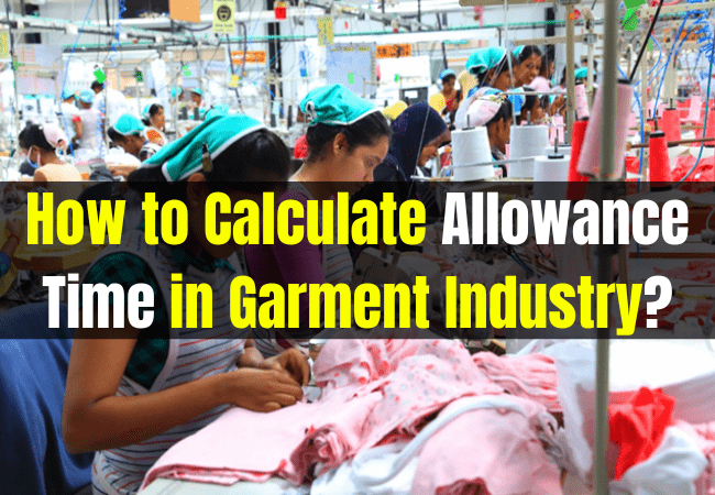 Allowance time calculation in garment industry