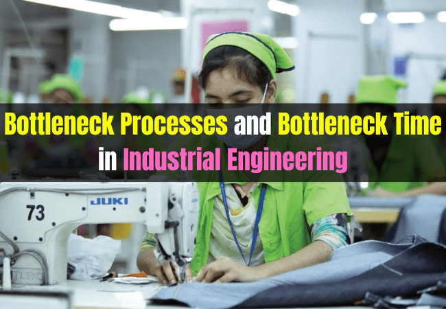 Bottleneck processes and bottleneck time in industrial engineering